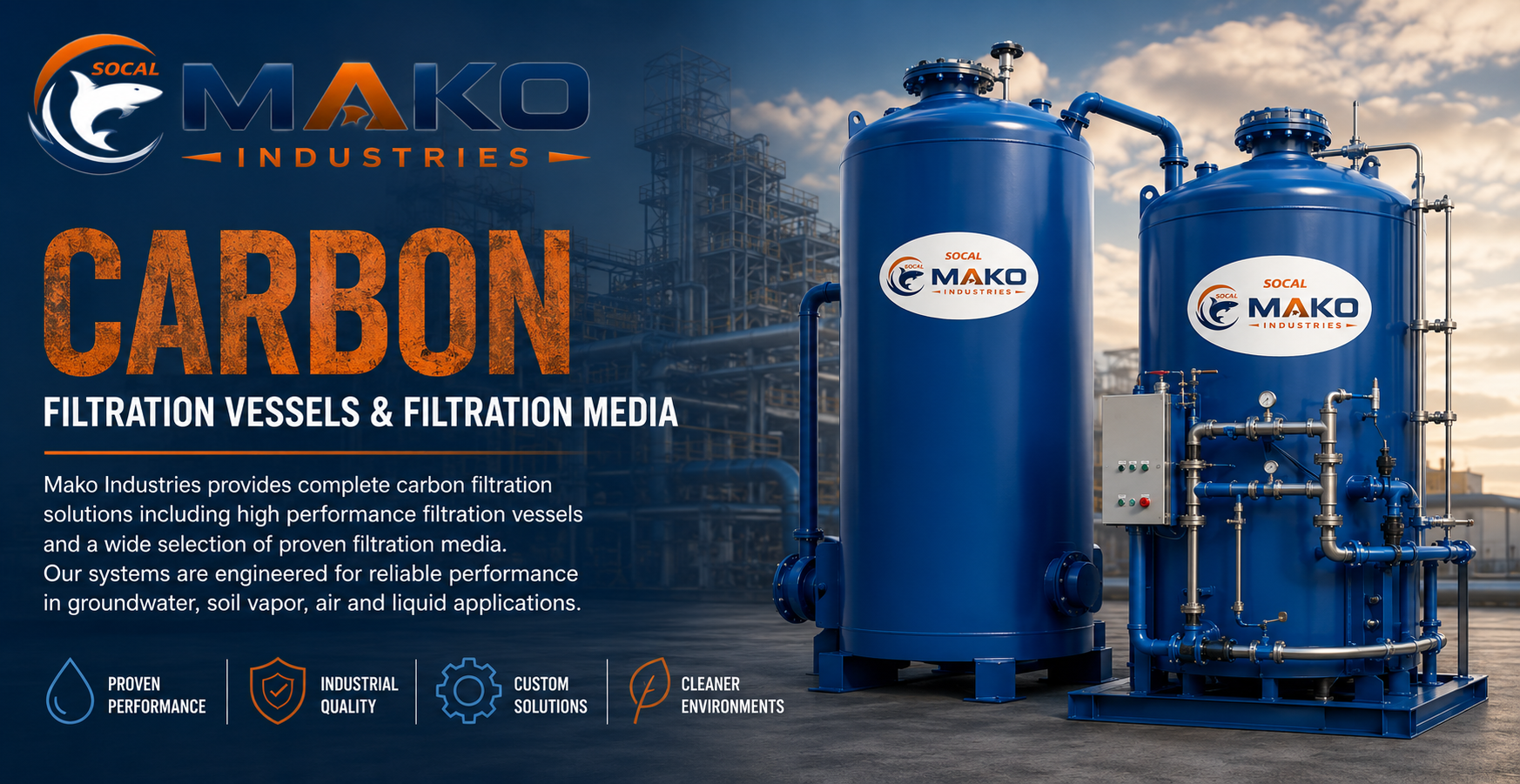 Mako Industries carbon filtration vessels and filtration media systems
